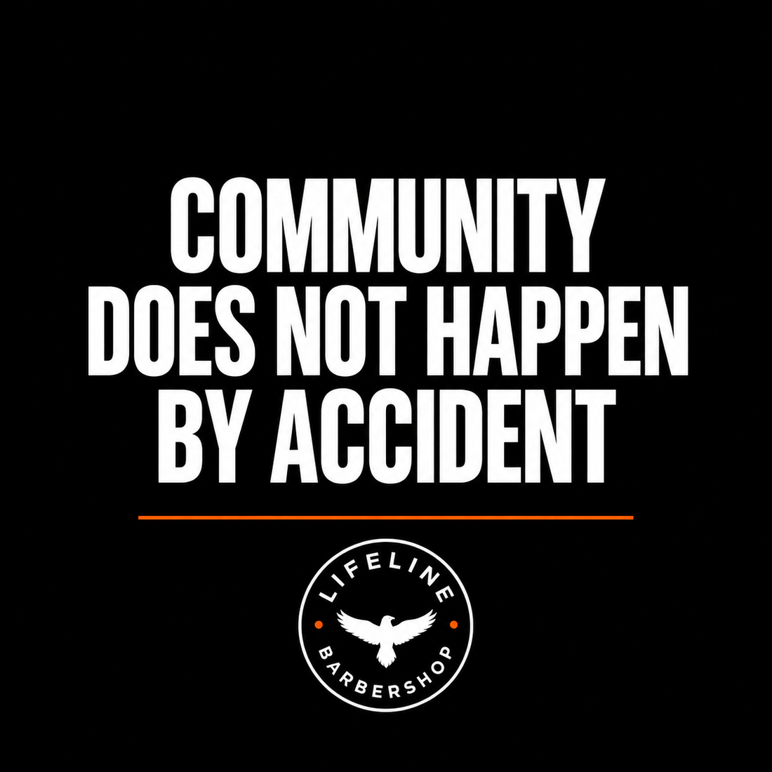 Community Does Not Happen By Accident | Lifeline Journal Volume 10
